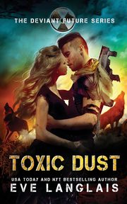 Toxic Dust, Langlais Eve