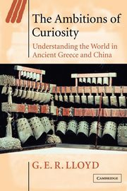 ksiazka tytu: The Ambitions of Curiosity autor: Lloyd Geoffrey E. R.
