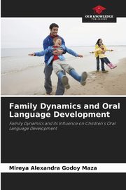 Family Dynamics and Oral Language Development, Godoy Maza Mireya Alexandra