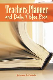 Teachers Planner and Daily Notes Book, @Journals Notebooks