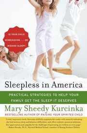 Sleepless in America, Kurcinka Mary Sheedy