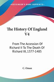 The History Of England V4, Oman C.