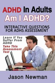 ADHD in Adults, Newman Jason