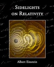 Sidelights on Relativity, Einstein Albert