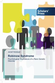 ksiazka tytu: Robinow Syndrome autor: Holstead Jenell