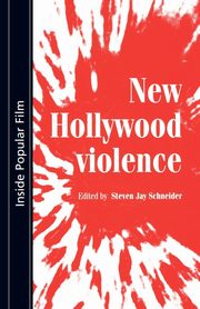 ksiazka tytu: New Hollywood violence autor: 