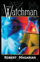 The Watchman, Magarian Robert