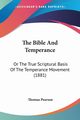 The Bible And Temperance, Pearson Thomas