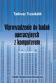 Wprowadzenie do bada operacyjnych z komputerem, Trzaskalik Tadeusz