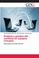Anlisis y gestin del conflicto en equipos virtuales, Martnez Moreno Edurne