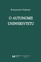 O autonomii uniwersytetu, Pomian Krzysztof