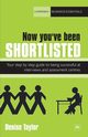Now You've Been Shortlisted, Taylor Denise