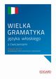 Wielka gramatyka jzyka woskiego z wiczeniami, Wieczorek Anna, Janczarska Aleksandra