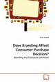 Does Branding Affect Consumer Purchase Decision?, Shaikh Tania