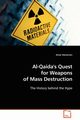Al-Qaida's Quest for Weapons of Mass Destruction, Stenersen Anne