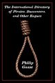 The International Directory of Pirates, Buccaneers, and Other Rogues, Gosse Philip