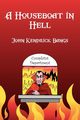 A Houseboat in Hell, Bangs John Kendrick