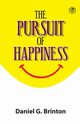 The Pursuit of Happiness, G. Brinton Daniel