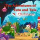 The Adventures of Tutu and Tula Christmas, Gray John H