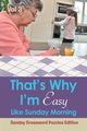 That?s Why I'm Easy Like Sunday Morning Vol 3, Speedy Publishing LLC