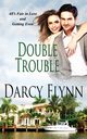 Double Trouble, Flynn Darcy