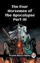 The Four Horsemen of the Apocalypse Part III, Ibanez Vicente Blasco