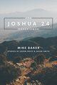 The Joshua 24 Experience, Baker Mike