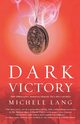 Dark Victory, Lang Michele