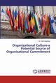 Organizational Culture-a Potential Source of Organisational Commitment, Varghese Dr. Febi