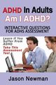 ADHD in Adults, Newman Jason