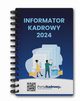 Informator kadrowy 2024, Praca Zbiorowa