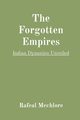 The Forgotten Empires, Mechlore Rafeal