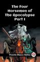 The Four Horsemen of the Apocalypse Part I, Ibanez Vicente Blasco