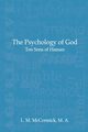 THE PSYCHOLOGY OF GOD, McCormick L. M.