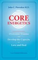 Core Energetics, Pierrakos John