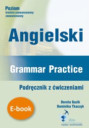 Angielski. Grammar Practice. Podrcznik z wiczeniami, Dorota Guzik