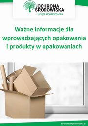 Wane informacje dla wprowadzajcych opakowania i produkty w opakowaniach, Praca Zbiorowa