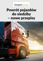 Powrt pojazdw do siedziby ? nowe przepisy, Praca Zbiorowa