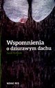 Wspomnienia o dziurawym dachu, Jacek Groszek