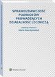 Sprawozdawczo podmiotw prowadzcych dziaalno lecznicz, Maria Hass-Symotiuk, Boena Nadolna, Aleksandra Szewieczek