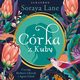 CRKA Z KUBY, Soraya Lane