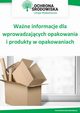 Wane informacje dla wprowadzajcych opakowania i produkty w opakowaniach, Praca Zbiorowa